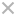 X icon for clearing or deleting objects.
